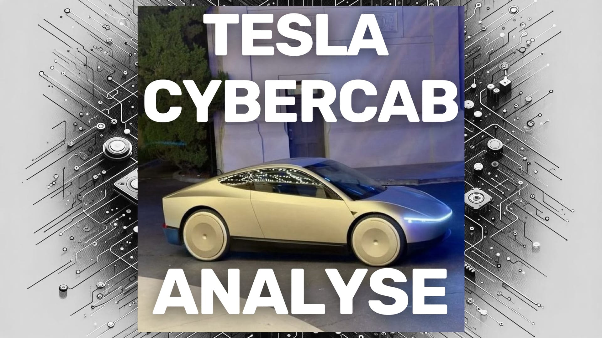 Tesla Cybercab - Robotaxi Event Analyse